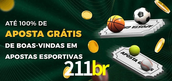 211br Ate 100% de Aposta Gratis